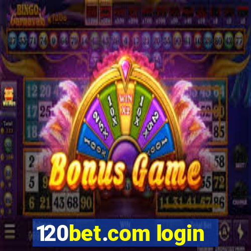 120bet.com login